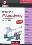 Tout sur le webmastering - 3e �dition - Cr�er et optimiser son site web