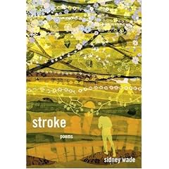 Stroke: Poems (Karen and Michael Braziller Books)