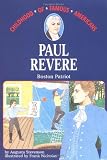 Paul Revere: Boston Patriot (Childhood of Famous Americans Series.)