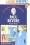 Paul Revere: Boston Patriot (Childhood of Famous Americans Series)