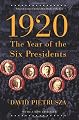 1920: The Year of the Six Presidents