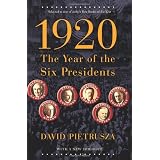 1920: The Year of the Six Presidents