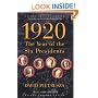 1920: The Year of the Six Presidents