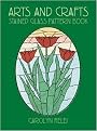 Arts and Crafts Stained Glass Pattern Book (Dover Pictorial Archive Series) (Illustrated) (Paperback)