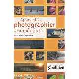 Apprendre � photographier en num�riquepar Jean-Marie Sepulchre