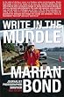 Write in the Muddle: Marian Bond, Journalist/Photographer/Survivor  Her Story