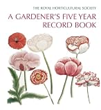 RHS A Gardener's Five Year Record Book (Royal Horticultural Society)