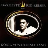 K�nig von Deutschland - Das Beste von Rio Reiser