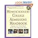 Homeschoolers' College Admissions Handbook: Preparing Your 12- to 18-Year-Old for a Smooth Transition