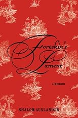 Foreskin's Lament: A Memoir
