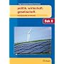 politik. wirtschaft. gesellschaft. Energiepolitik im Wandel