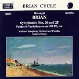 BRIAN: Symphonies Nos. 20 and 25