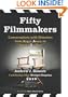 Fifty Filmmakers: Conversations With Directors from Roger Avary to Steven Zaillian