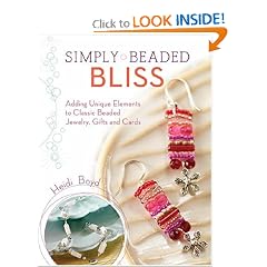 Simply Beaded Bliss: Adding Unique Elements to Classic Beaded Jewelry, Gifts and Cards