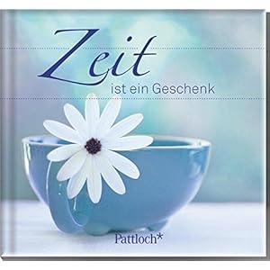 Zeit ist ein Geschenk