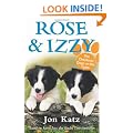 Rose and Izzy the Cheekiest Dogs on the Farm (Jon Katz)