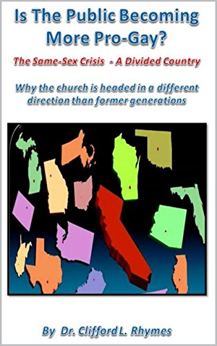 Is the Public Truly Becoming More Pro-Gay?: The Same-Sex Crisis - A Divided Country