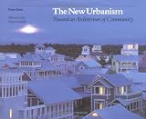 The New Urbanism: Toward an Architecture of Community
