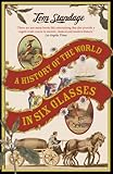 A history of the world in six glasses