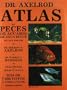 Atlas de peces de acuario de agua dulce / Fish Atlas of Freshwater Aquarium (Spanish Edition)