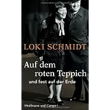 Auf dem roten Teppich und fest auf der Erdevon "Loki Schmidt"