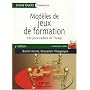 Mod�les de jeux de formation : Les jeux-cadres de Thiagi