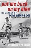 Put Me Back on My Bike: In Search of Tom Simpson