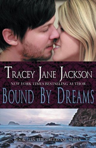 Bound by Dreams (Cauld Ane Series) (Volume 5)