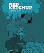 Red Ketchup, Tome 2 : Kamarade ultra