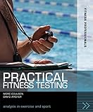 Practical fitness testing