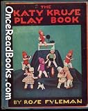 The Katy Kruse Play Book