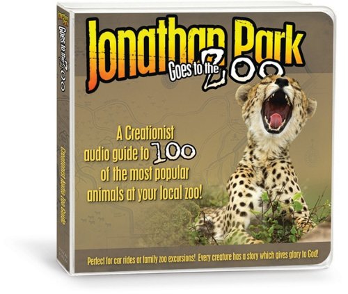 Jonathan Park Goes to the Zoo: A Creationist Audio Guide to 100 of the Most Popular Animals at Your Local Zoo!