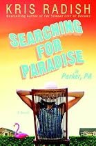 Searching for Paradise in Parker, PA