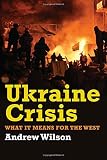 Ukraine Crisis: What It Means for the West