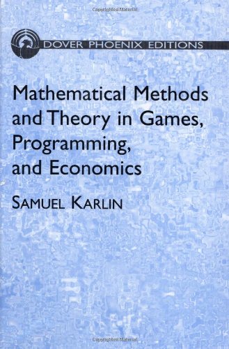 mathematical methods and theory in games programming and economics two volumes bound as one dover books on
