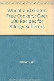 Wheat & gluten free cookery : over 100 recipes for allergy sufferers