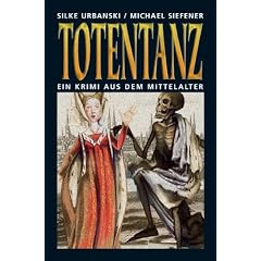 Totentanz: Ein Krimi aus dem Mittelalter