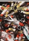 Severe Changes