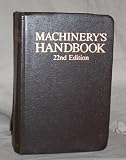 Machinerys Handbook, 22nd Edition