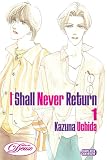 I Shall Never Return Volume 1 (Yaoi) (Deux)