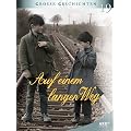 Auf einem langen Weg - Grosse Geschichten 19