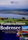 Produkt-Bild: Wundersch&ouml;ner Bodensee: Eine Entdeckungsreise durch drei L&auml;nder