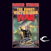 The Short Victorious War: Honor Harrington, Book 3 | David Weber