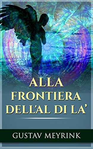 Alla frontiera dell'al di là (Italian Edition)