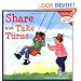 Share and Take Turns (Learning to Get Along, Book 1)