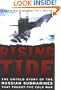 Rising Tide: The Untold Story Of The Russian Submarines That Fought The Cold War