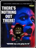 There`s Nothing Out There