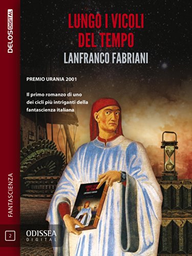Lungo i vicoli del tempo (Odissea Digital) (Italian Edition)
