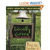 Locally Grown: Portraits of Artisanal Farms from America's Heartland