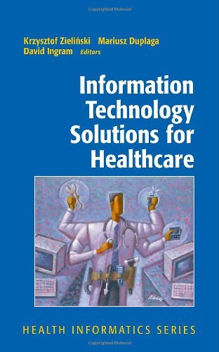 Information Technology Solutions for Healthcare (Health Informatics)